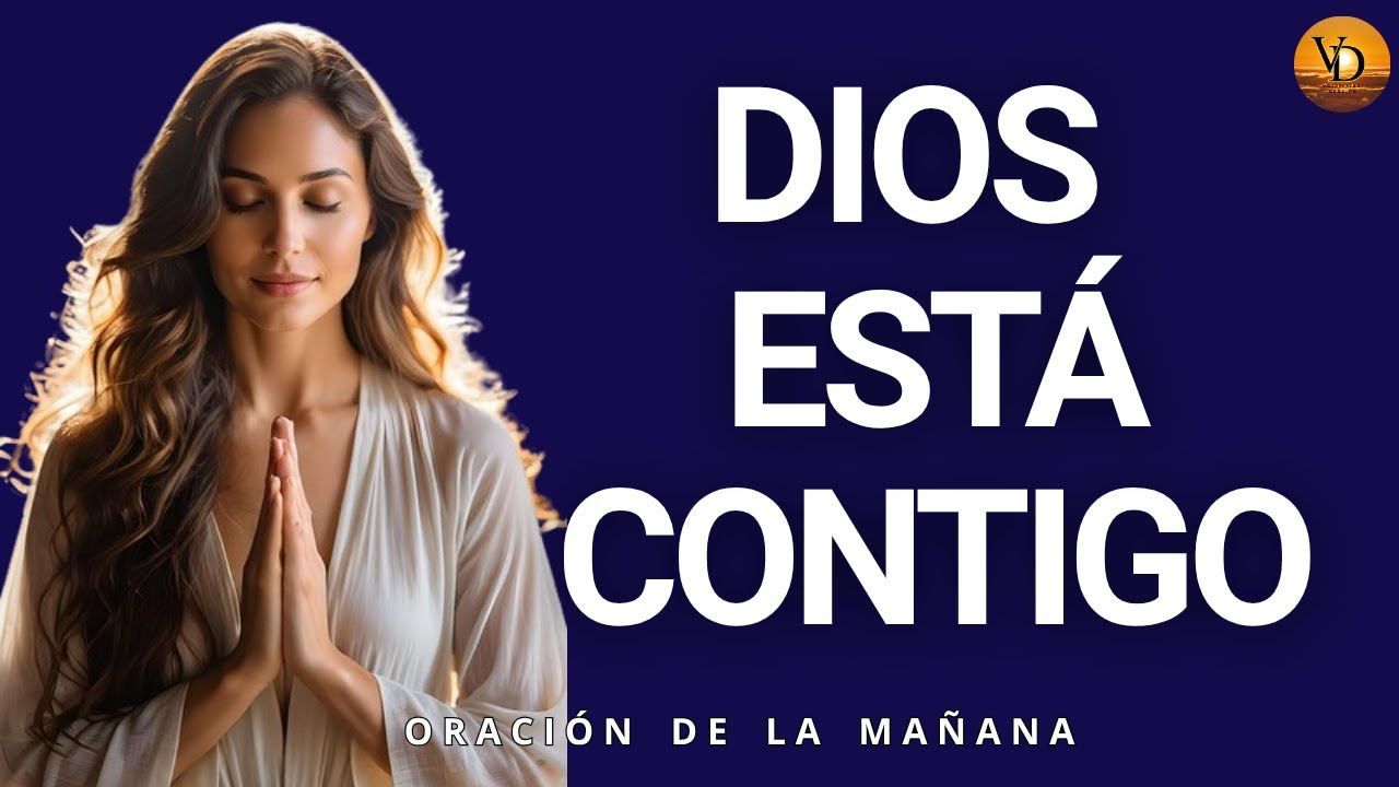 Dios Te Dice Hoy No Estás Solo, Estoy Contigo Siempre - YouTube
