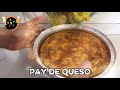 Pay de Queso en horno, fácil y rápido.