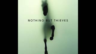 Vignette de la vidéo "Nothing But Thieves - Excuse Me"