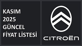 Citroen Ekim & Kasım 2025 Karşılaştırmalı Fiyat Listesi Güncel Fiyatlar