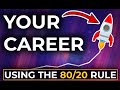 INSANE Career Growth Using the 80/20 Rule ( GET PROMOTED FAST! )