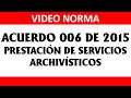 Acuerdo 006 de 2015 prestación de los servicios de depósito, custodia, organización