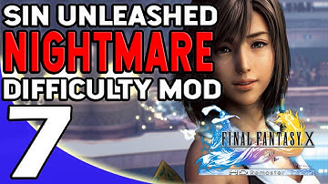 Final Fantasy X - Sin Unleashed Nightmare Difficulty Mod Part 7 Let