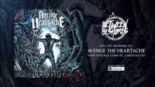 Avenge The Heartache - "Your Fate Will Come (ft. Aaron Matts)"