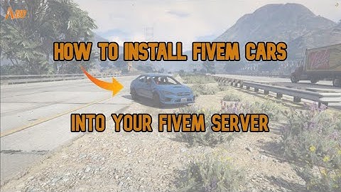 How To Install A FiveM Ready Car To Your Server (Working 2022)