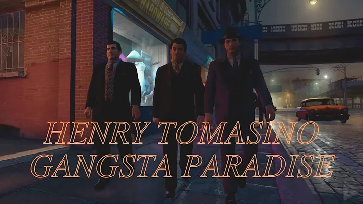 Henry Tomasino Gangsta Paradise