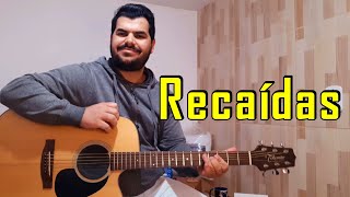 Henrique e Juliano - Recaídas - Violão Cover By Edivaldo Silva