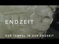 Der Tempel in der Endzeit | Teil 8 der Serie "Endzeit" von Johannes Gerloff