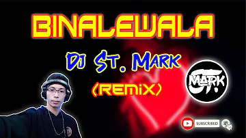 BINALEWALA - Aiana Juarez ft. St. Mark (Trap Remix)