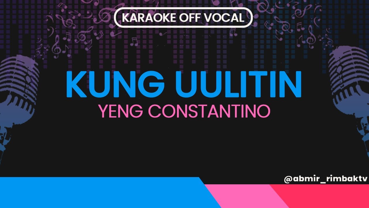 KUNG UULITIN - Yeng Constantino | HD Karaoke