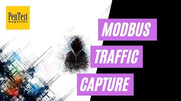 Modbus Traffic Capture | SCADA Security Tutorial | PenTest Magazine