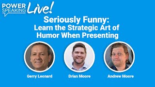 Seriously Funny: Learn the Strategic Art of Humor When Presenting #communication  #presentations