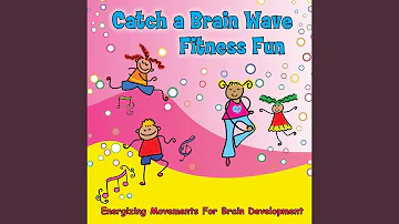 "Catch a Brain Wave" - Warm-Up, Linking Development Stages (Guided Movement/Fitness)