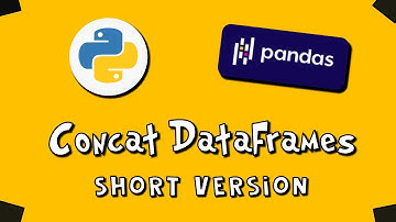 Pandas Concat DataFrames - SV - #12