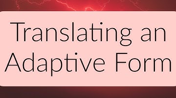 AEM Forms Tutorial - How to Translate an Adaptive Form
