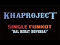 HAL HEBAT 2022 SINGLE FUNKOT - KHA PROJECT™
