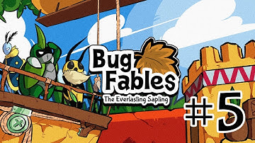 [Bug Fables: The Everlasting Sapling] Stream #5