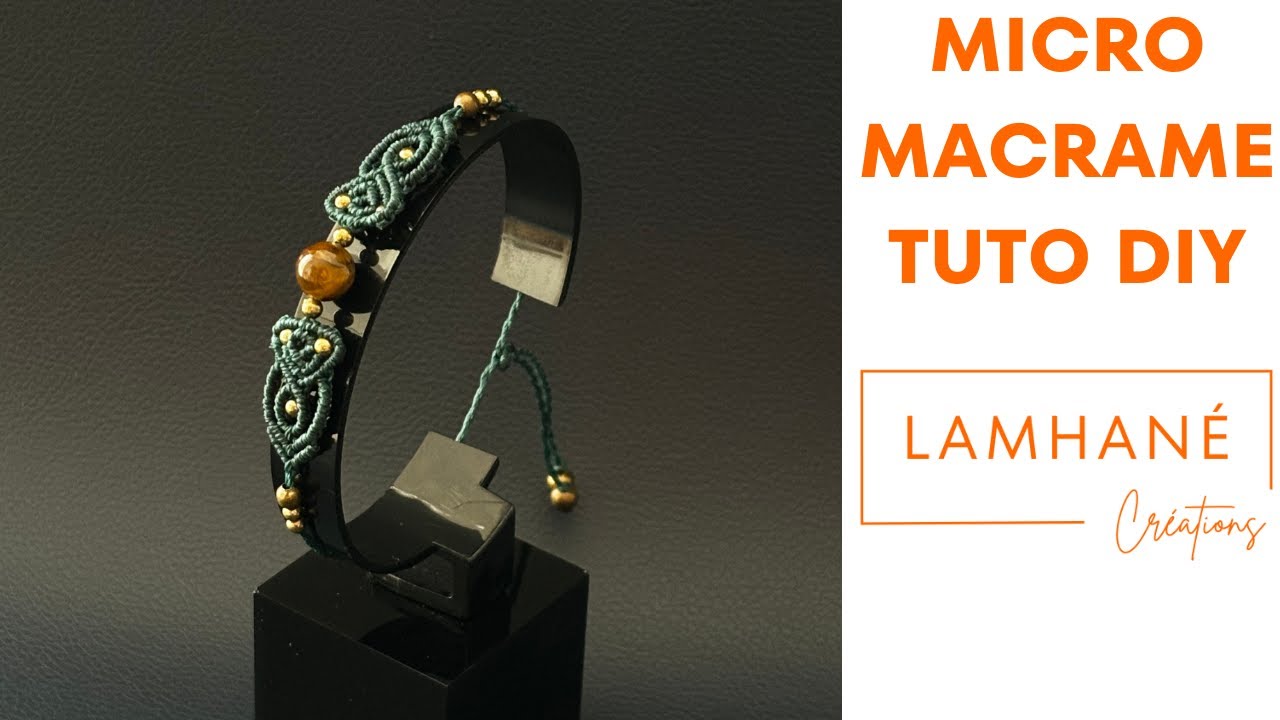 Tuto Micro-Macramé DIY : Bracelet 