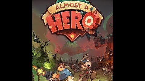 Almost a hero | stage 1300++, all hero unlock