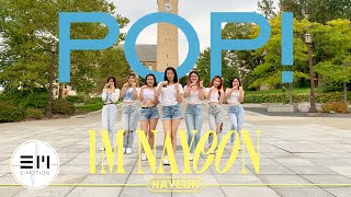 Kpop In Public Nayeon 나연 - Pop Cornell E.motion