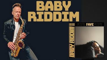 Thumbnail of Baby Riddim - FAVE - (Brendan Ross Saxophone Cover)