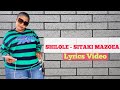 Shilole Sitaki Mazoea Lyrics 