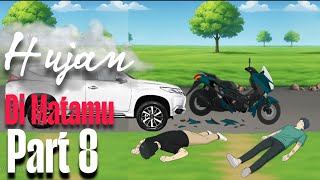 HUJAN DIMATAMU PART 8 - Dhot Design