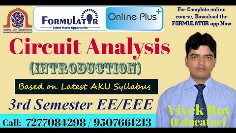 L:01 Circuit Analysis | Introduction | AKU | Electrical Engineering | FORMULATOR | Vivek Roy