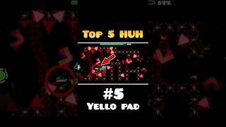 Top 5 Huh | Geometry dash 2.2