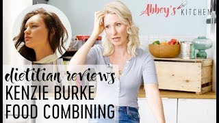 Dietitian Reviews FOOD COMBINING DIET with Kenzie Burke Health for Weight Loss