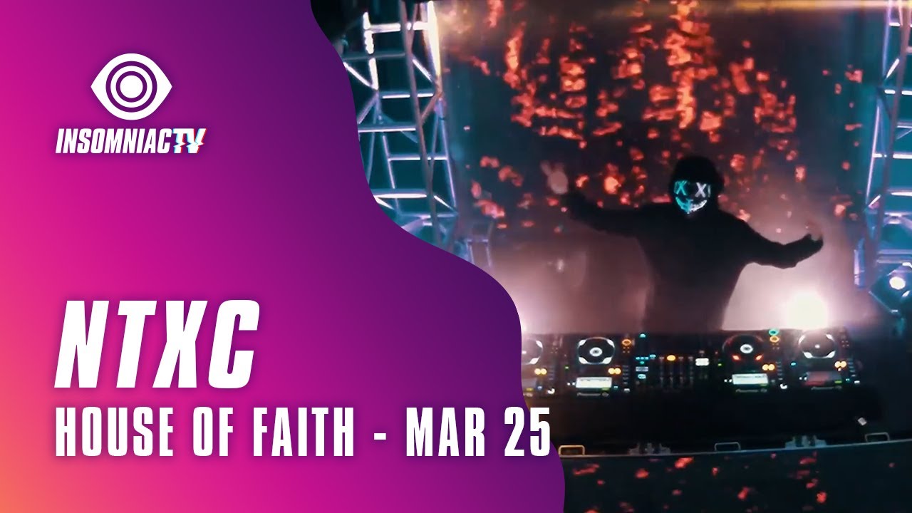 NTXC for House of Faith Livestream hosted by EDM Maniac (March 25, 2021