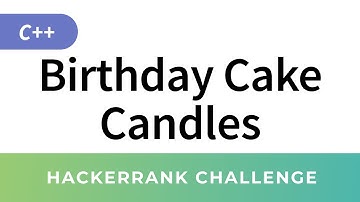 HackerRank C++ Algorithms: Birthday Cake Candles (warmup solution)