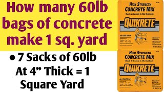 How many 60lb bags of concrete make 1 square yard at 4 inches thick