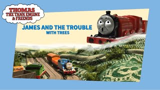 Ttte James And The Trouble With Trees Remake