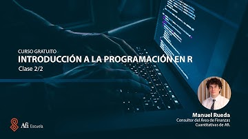 Clase 2/2: Curso GRATUITO de programación en R💻📊 [2022]
