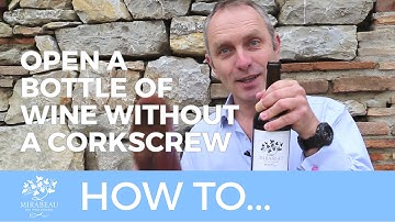 Mirabeau Wine // How to open a bottle of wine - without a corkscrew