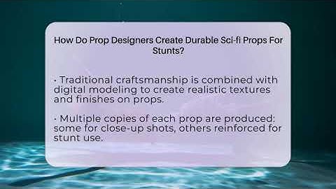 How Do Prop Designers Create Durable Sci-fi Props For Stunts? - The SciFi Reel