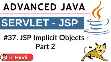 #37. JSP Implicit Objects-  part 2 | Advanced Java | Servlet | JSP| Hindi