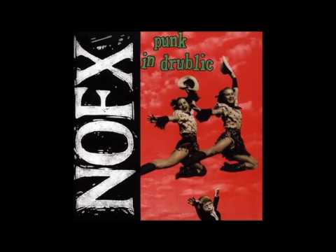NOFX - Punk In Drublic [1994] (Full Album) - YouTube