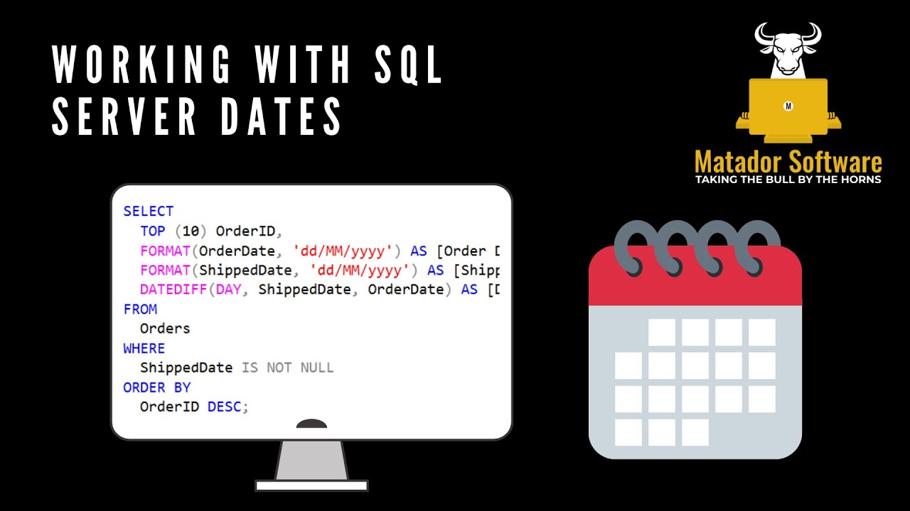 Working With SQL Server Dates | Format Function, Culture & Practice ...