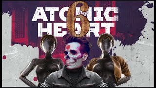 (6)Atomic Heart Атомное Сердце! Кошмарим Роботов! #Pe6pa #ah