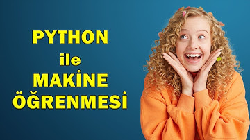 PYTHON ile MAKİNE ÖĞRENMESİ 🔥 Veri Bilimi Dersleri