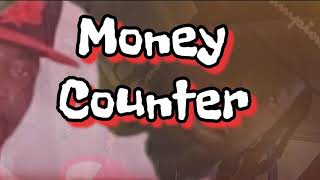 Money Counter...King P & TooHEAVY