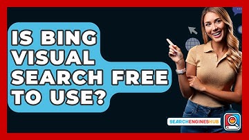 Is Bing Visual Search Free To Use? - SearchEnginesHub.com