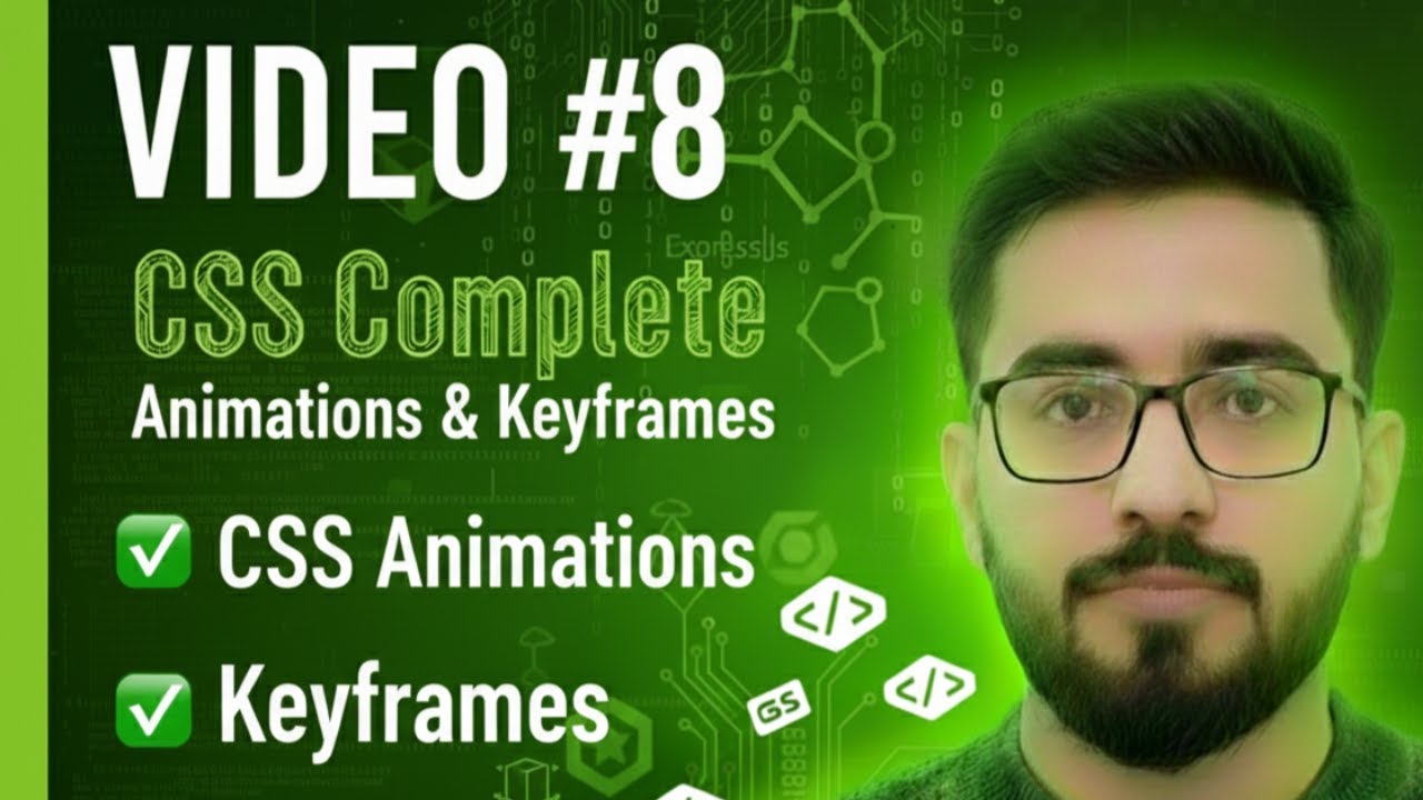 Video #8: CSS Complete Course Day 4 | CSS Animations, Keyframes ...