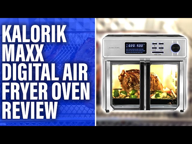 Kalorik 26-Quart Digital MAXX Air Fryer Oven Review: Versatile but