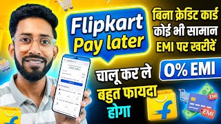 Flipkart Pay Later Activate Flipkart Pay In 3 Kya Hai Flipkart Product Order Emi Without Credit 