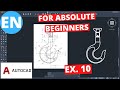 AutoCAD 2021 | For Absolute Beginners | No Knowledge Needed | Exercise 10