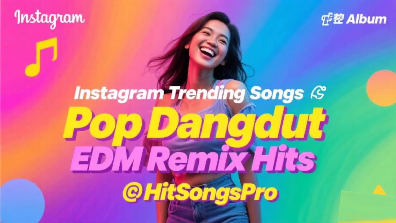 Instagram Trending Songs 🎧 Pop Dangdut EDM Remix Hits Album 🎧 HitSongsPro
