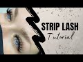 Lash Extension Tutorial | Strip Lash Tutorial
